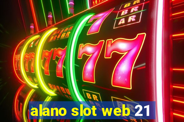 alano slot web 21